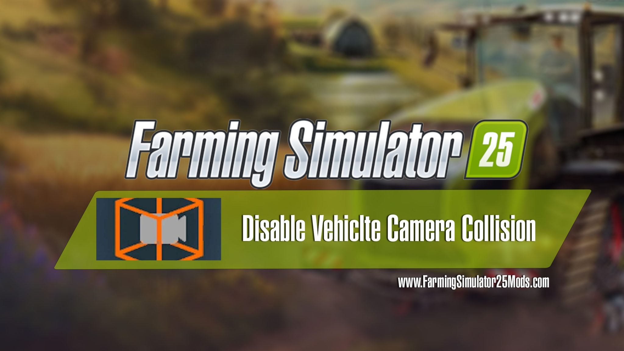 Disable-Vehicle-Camera-Collision-v1.0-FS25-2048x1152.jpg