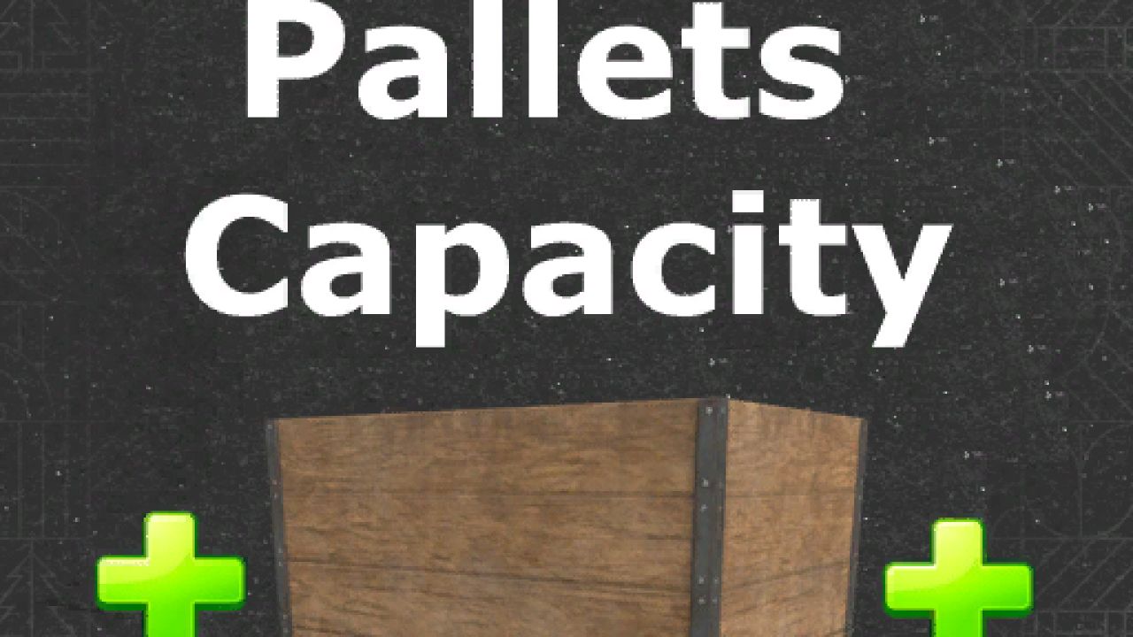 More Pallets Capacity V1.0