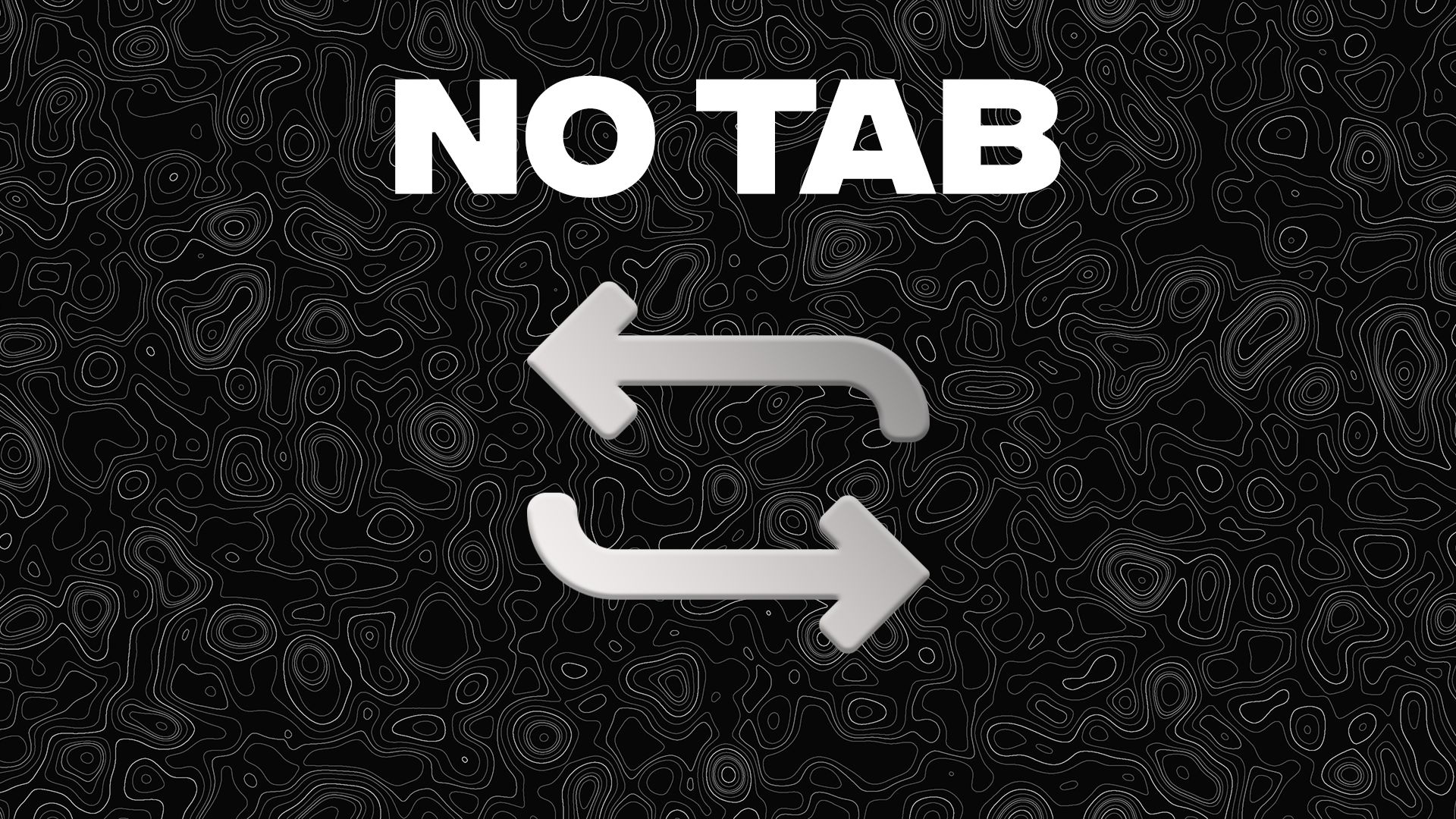 No Tab V1.0